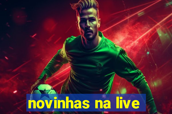 novinhas na live